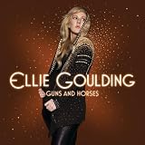 ELLIE GOULDING - GUNS AND HORSES (RADIO EDIT)