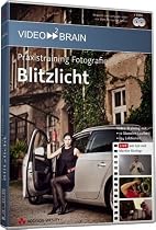 Praxistraining Fotografie: Blitz und Blitzlicht