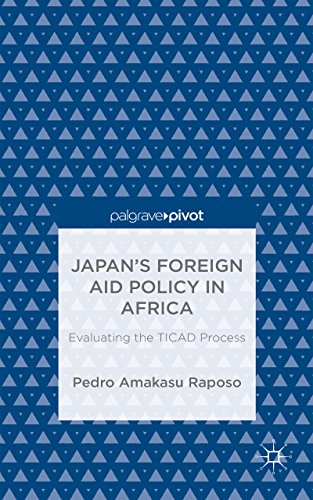 Japan's Foreign Aid Policy in Africa: Evaluating the TICAD Process