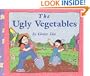 The Ugly Vegetables
