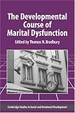 The Developmental Course of Marital Dysfunction