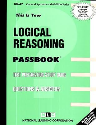 Logical Reasoning: Test Preparation Study Guide Questions & Answers (General Aptitude and Abilities Series)
