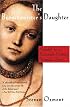 The Burgermeister's Daughter: Scandal in a Sixteenth-Century German Town