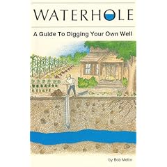 Waterhole: How to Dig Your Own Well