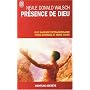 Pr�sence de Dieu : Une sagesse extraordinaire nous entoure et nous guide