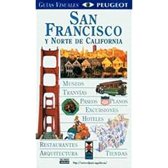 Guias Visuales: San Francisco y Norte de California (Eyewitness Travel Guide: San Francisco and Northern California, Spanish Language Edition)