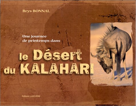 City Travel Guides Discounted  Livres : Une journée de printemps dans le désert du Kalahari