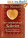 Der entscheidende Schritt: Das letzte Geheimnis der Wunscherf�llung