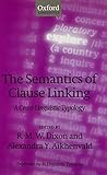 The semantics of clause linking : a cross-linguistic typology