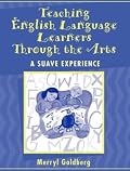 Teaching English Language Learners Through the Arts: A SUAVE Experience
