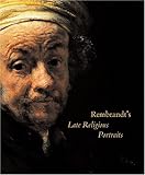 Rembrandt's Late Religious Portraits