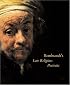 Rembrandt's Late Religious Portraits