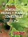 Book Hortalizas, frutas y plantas comestibles (Jardineria Practica)
