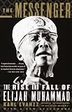 More details of book titled: The Messenger: The Rise and Fall of Elijah Muhammad