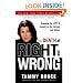 The Death of Right and Wrong: Exposing the Left's Assault on Our Culture and Values