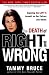 The Death of Right and Wrong