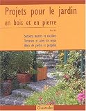 Projets pour le jardin en bois et pierre
