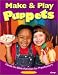 Make & Play Puppets: Hands-On Bible Activities for Preschoolers by Bonnie Temple