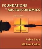 Foundations of Microeconomics plus MyEconLab Student Access Kit, Second Edition