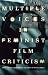 Books : Multiple Voices in Feminist Film Criticism