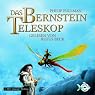 H&ouml;rbuch Das Bernstein-Teleskop (His Dark Materials 3)