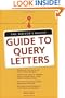 The Writer's Digest Guide To Query Letters