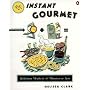 Instant Gourmet: Delicious Meals in 20 Minutes or Less