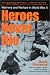 Book Heroes Never Die: Warriors and Warfare in World War II