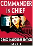 Commander in Chief: Part One (The Ina...