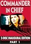 Commander in Chief: The Inaugural Edition - Part One