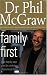 Books : Family First: Your Step-by-Step Plan for Creating a Phenomenal Family