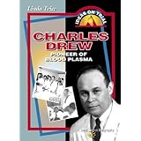 charles drew pioneer of blood plasma