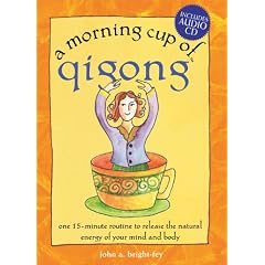 A Morning Cup of Qigong (The Morning Cup series)
