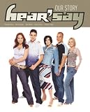 Hear'say: Our Story