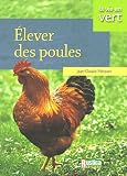 Elever des Poules