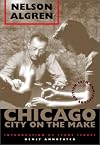 Chicago: City on the Make: 50th Anniversary Edition, Newly Annotated