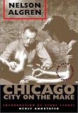Chicago: City on the Make: 50th Anniversary Edition, Newly Annotated