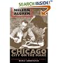 Chicago: City on the Make: 50th Anniversary Edition, Newly Annotated