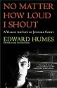 NO MATTER HOW LOUD I SHOUT : A Year in the Life of Juvenile Court