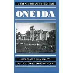 Oneida: Utopian Community to Modern Corporation