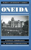 Oneida: Utopian Community to Modern Corporation