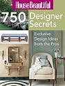 House Beautiful 750 Designer Secrets: Exclusive Design Ideas from the Pros