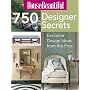 House Beautiful 750 Designer Secrets: Exclusive Design Ideas from the Pros