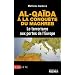 Al-Qa�da � la conqu�te du Maghreb : Le terrorisme aux portes de l'Europe