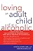 Loving an Adult Child of an Alcoholic