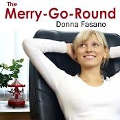 The Merry-Go-Round | [Donna Fasano]