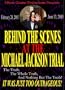 Behind the Scenes At the Michael Jackson Trial