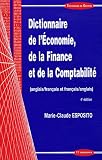 Dictionnaire de l Economie, de la Finance et de la Comptabilité anglais-français et français-anglais