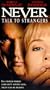 Never Talk to Strangers [VHS]