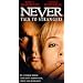 Never Talk to Strangers [VHS]